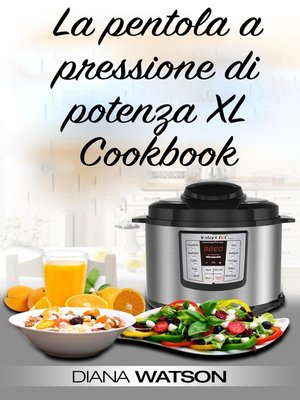 cover image of La pentola a pressione di potenza XL Cookbook